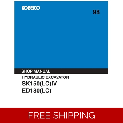 KOBELCO SK150(LC)IV, ED180LC WORKSHOP REPAIR MANUAL KOBELCO SK150(LC)IV, ED180LC WORKSHOP REPAIR MANUAL